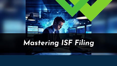 The Advantages of Customs Broker Services for Streamlining ISF Processes