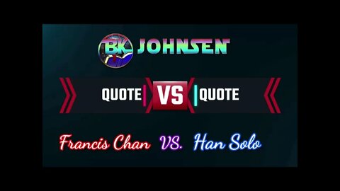 Quote VS. Quote - #003 Chan v. Han