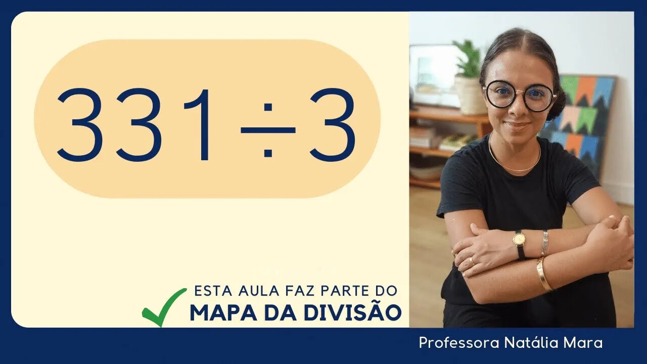 331 dividido por 3| Dividir 331 por 3 | 331/3 | 331:3 | 331÷3 | AULA MATEMÁTICA 6º ANO