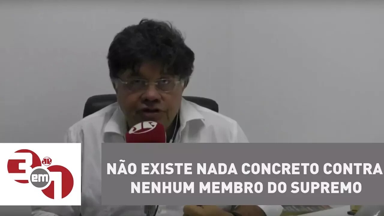 Madureira: Não existe nada concreto contra nenhum membro do Supremo