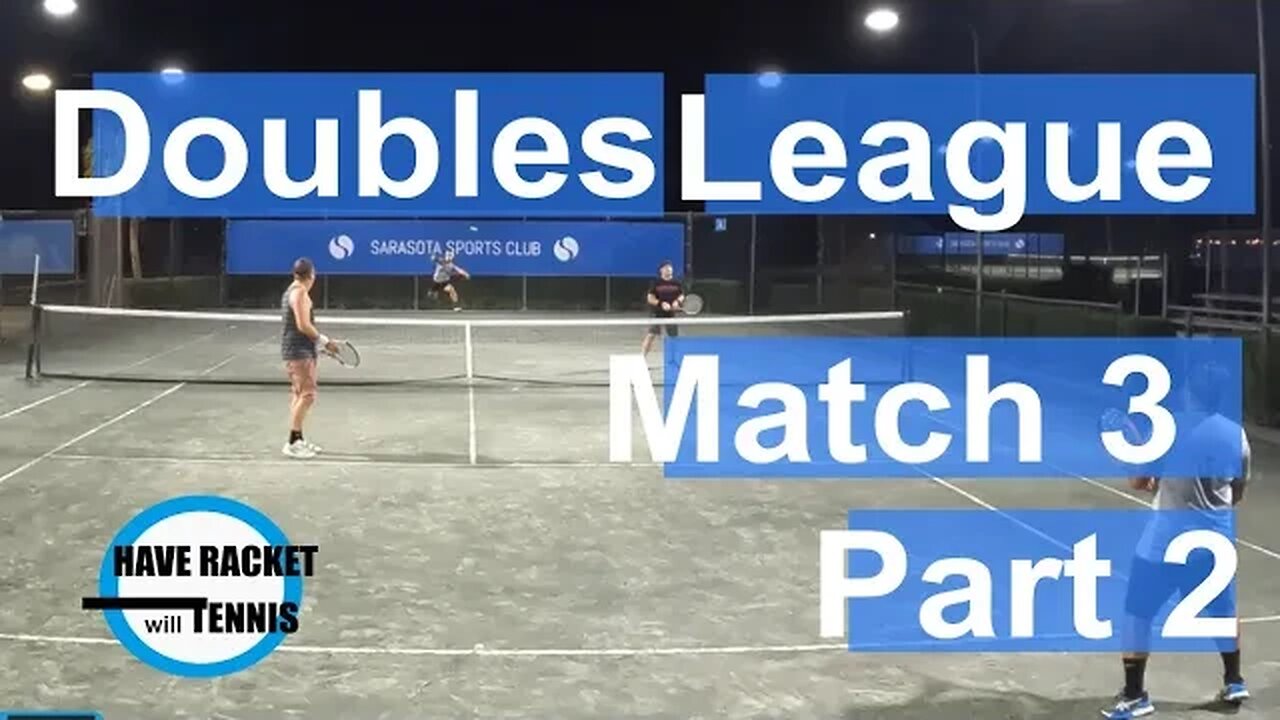 Be Aggressive, B-E-Aggressive | Match 3 | Part 2 | 4.x Doubles League