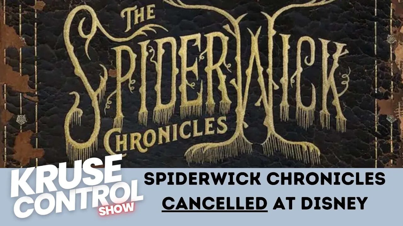The Spider-wick Chronicles CANCELLED at Disney!