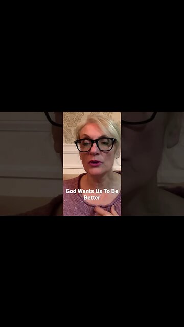 God Wants Us To Be The Best We Can Be