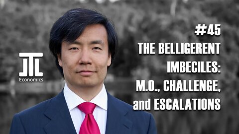 The Belligerent Imbeciles: Fools Drag the West Down the Path of Poverty and War #45