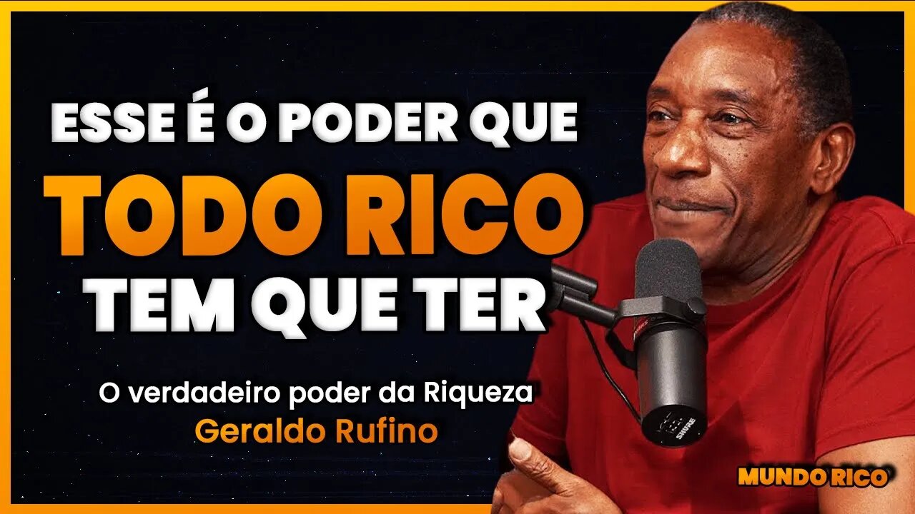 O VERDADEIRO PODER DA RIQUEZA | Geraldo Rufino | Insight Motivacional