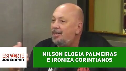 Nilson elogia Palmeiras e ironiza corintianos: "dor de cotovelo"