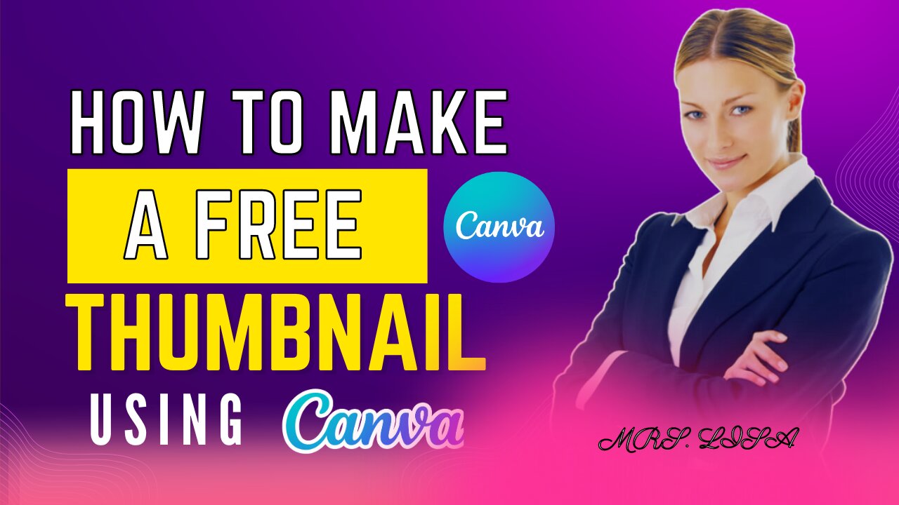 Canva Pro: How To Make Stunning Thumbnails For Free