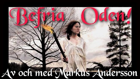 Befria Oden!