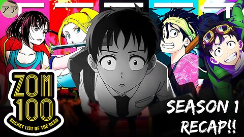 Zom 100 Season 1 Recap | Relive the Zombie Apocalypse Fun!