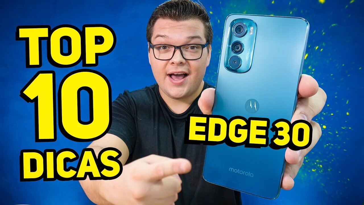 Moto Edge 30 | TOP 10 Dicas & Truques para o seu 5G MAIS FINO DO MUNDO!