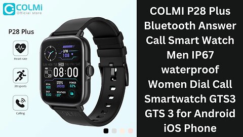 COLMI P28 Plus Bluetooth Answer Call Smart Watch