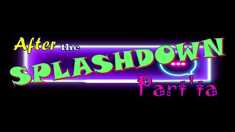 After the SPLASHDOWN Part'tee