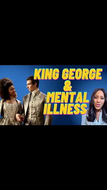 “Queen Charlotte” on Netflix: What We Can Learn from King George’s Mental Illness - Doctor Explains