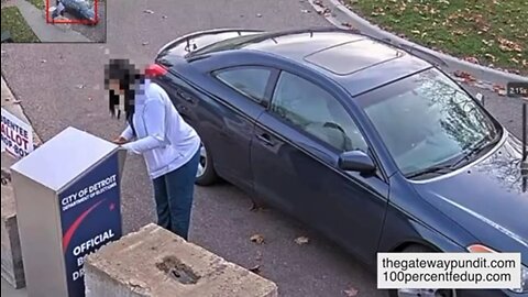 BOMBSHELL VIDEO Shows Same Woman Makes FOUR Trips to Detroit Drop Box In TWO Days
