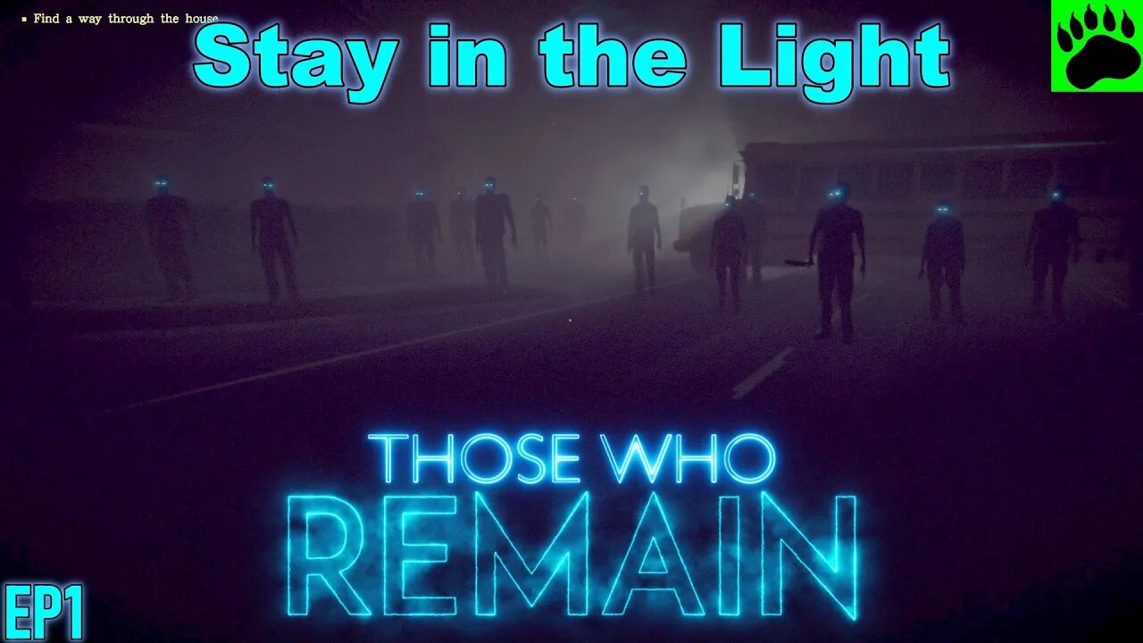 Those Who Remain - Stay in the Light - Episode 1