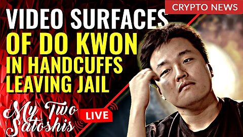Breaking: Video of Do Kwon In Handcuffs Leaving Jail! SBF wants $475m Back!?