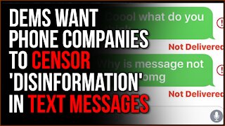 Biden Administration ACTUALLY Wants To Team Up With Companies To Censor TEXT MESSAGES, This Is NUTS