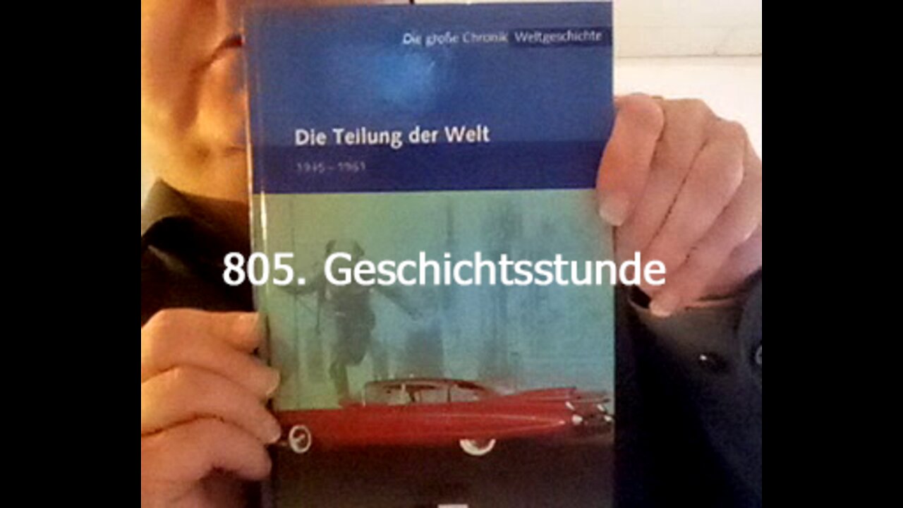 805. Stunde zur Weltgeschichte - 26.07.1959 bis 15.11.1959