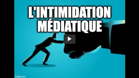 L'intimidation médiatique et autres méfaits