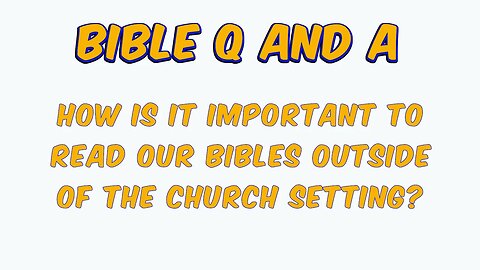 Why is Bible Reading Important?