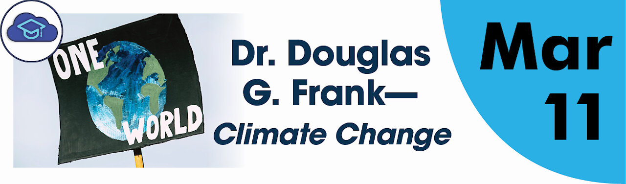 Dr. Douglas G. Frank - Climate Change