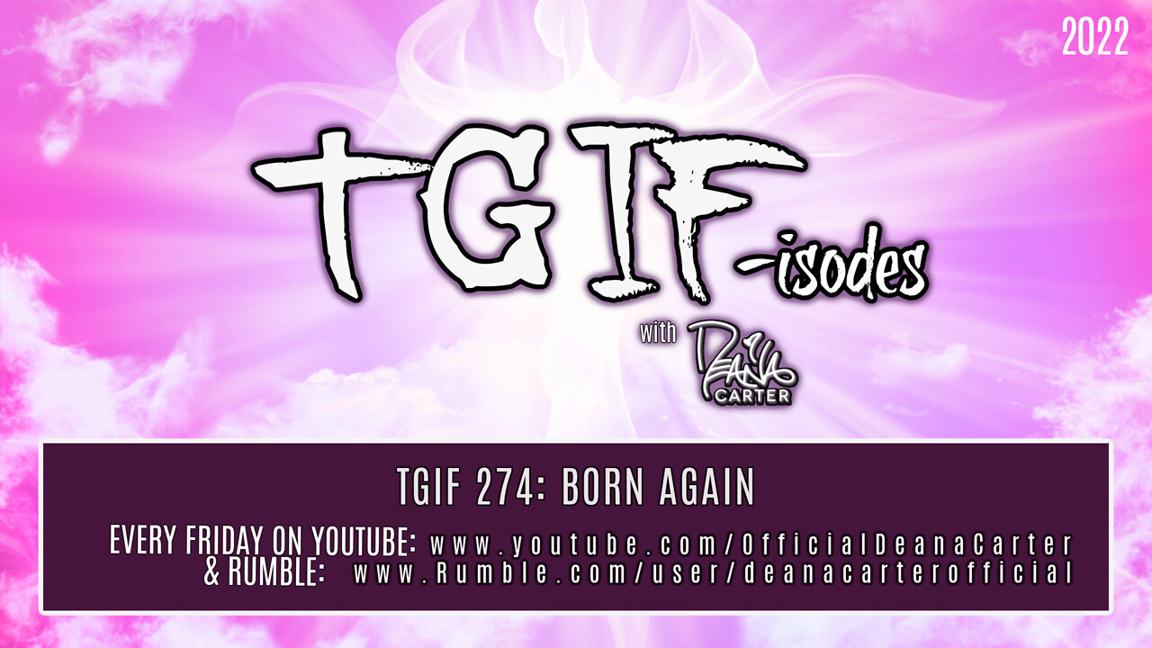 TGIF 274: BORN AGAIN