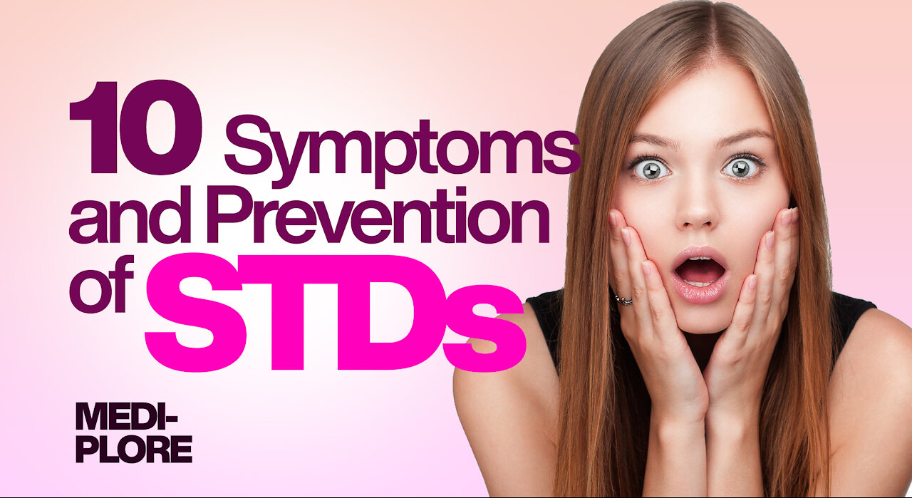 10 symptoms and prevention of STDs/STIs