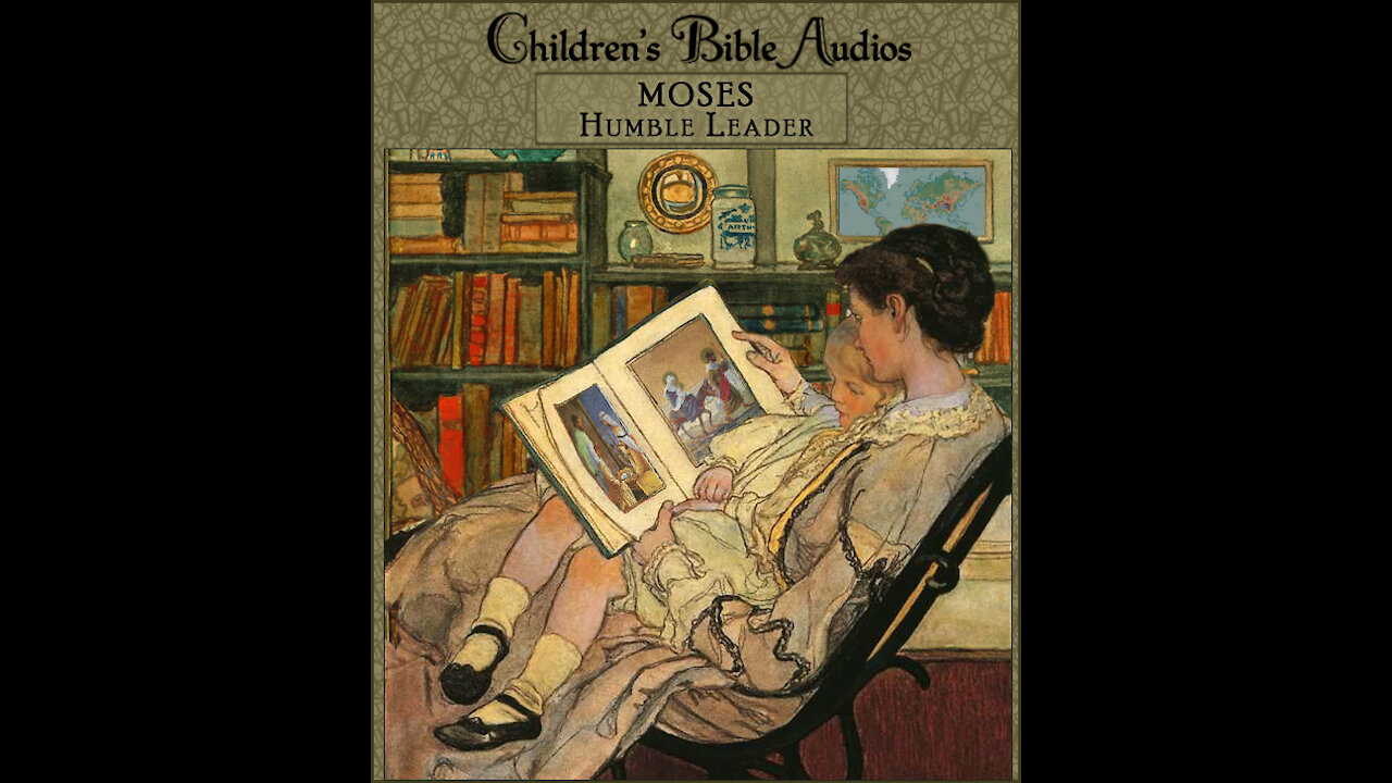 #23 - Moses, a Humble Leader (children's Bible audios - stories for kids)