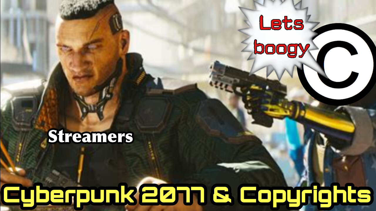 Cyberpunk 2077 vs Copyrights (Slight Angry Rant)