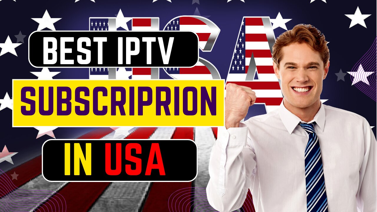 The best iptv provider in usa of 2024 - BEST IPTV SUBSCRIPTION IN USA