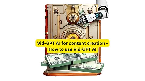 Vid-GPT AI for content creation - How to use Vid-GPT AI