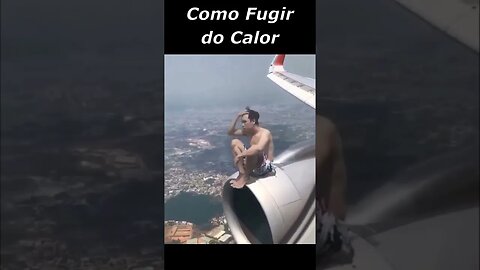 Como Fugir do Calor #shortvideo #shortsvideo #plane