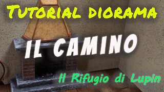 TUTORIAL DIORAMA dipingere il camino del rifugio di Lupin