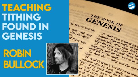 Robin Bullock: Tithing & Offerings Found In Genesis | Nov 29 2021