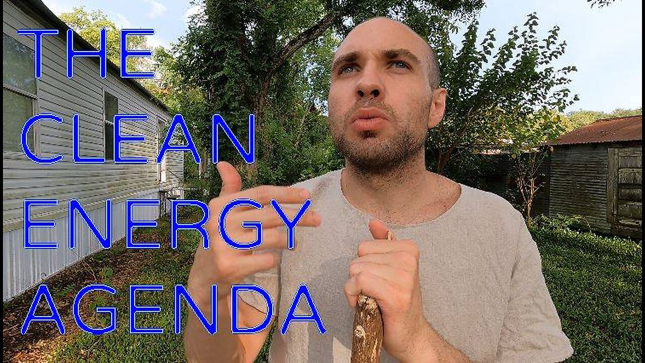 The Clean Energy "Agenda"