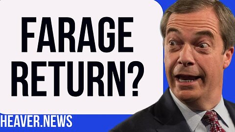 Stunning Nigel Farage Election RETURN?