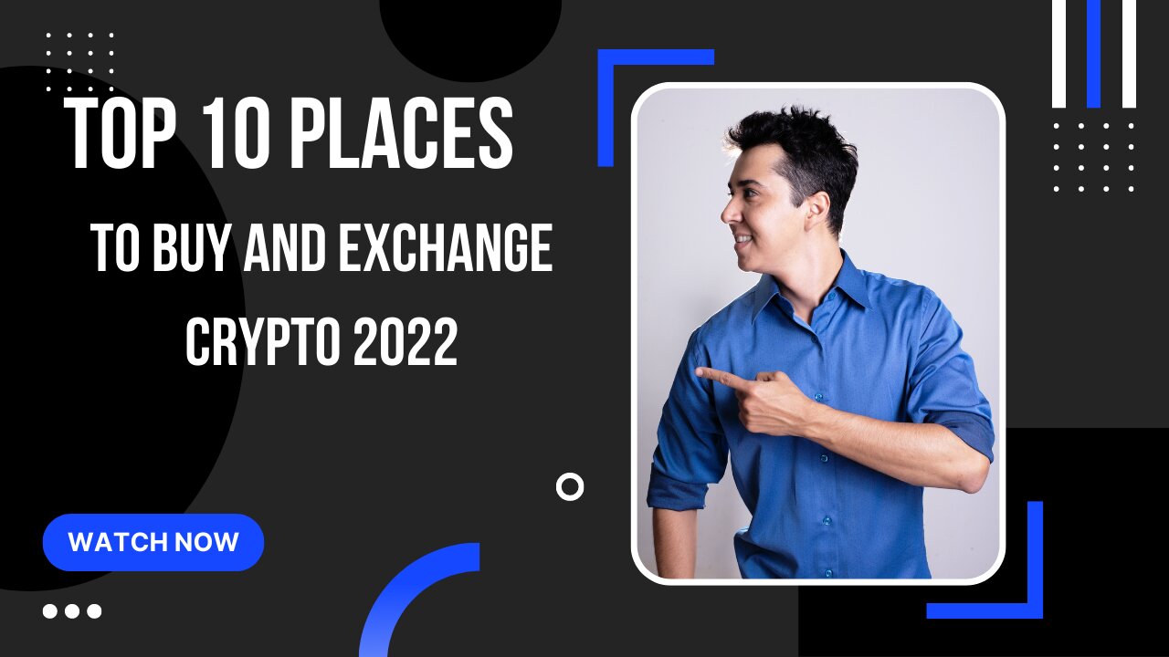 10 Best Crypto Exchanges & Platforms 2022