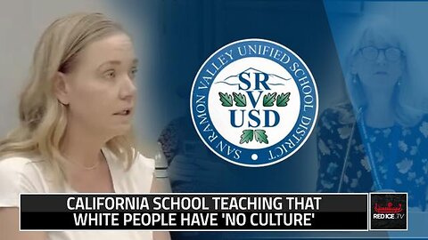 CALIFORNIA SCHOOL TEACHING THAT WHITE PEOPLE HAVE 'NO CULTURE'