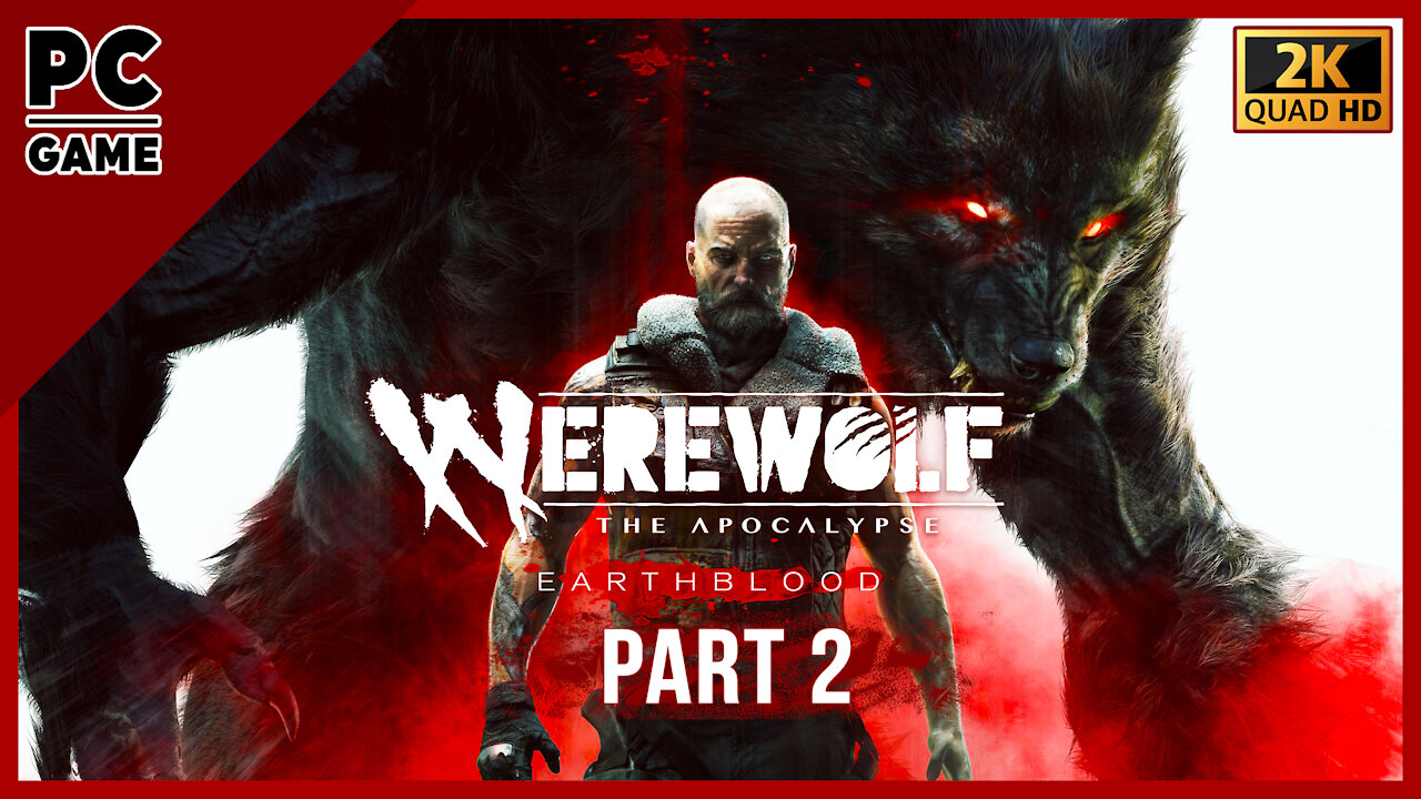 Werewolf: The Apocalypse - Earthblood - PC Gameplay Part 2 - HD 2K60fps