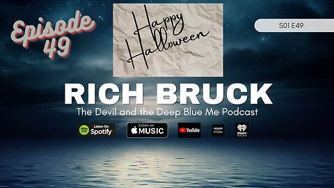 49. Rich Bruck - The Devil and the Deep Blue Me Podcast S01E49