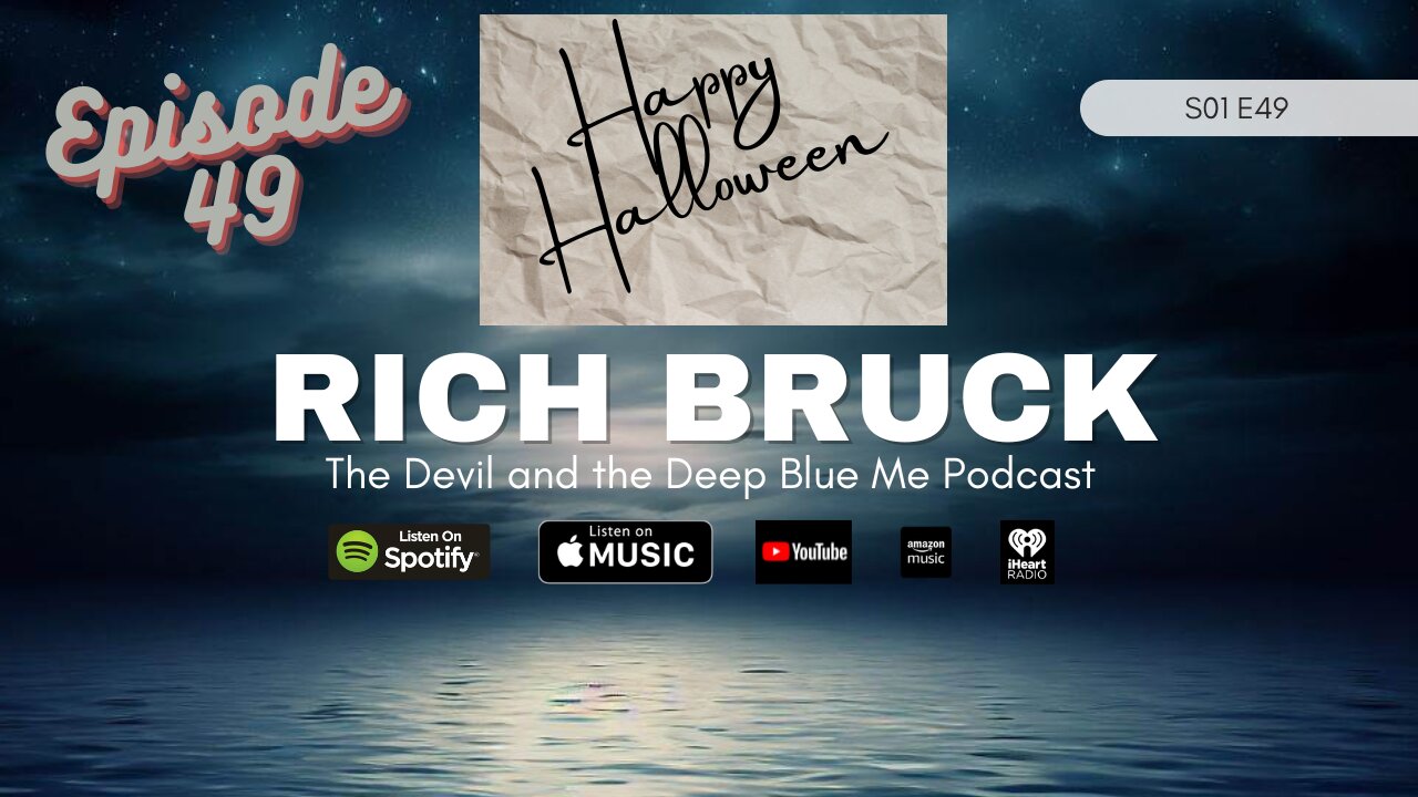 49. Rich Bruck - The Devil and the Deep Blue Me Podcast S01E49