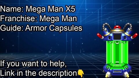 Mega Man X5 | ARMOR CAPSULES LOCATIONS