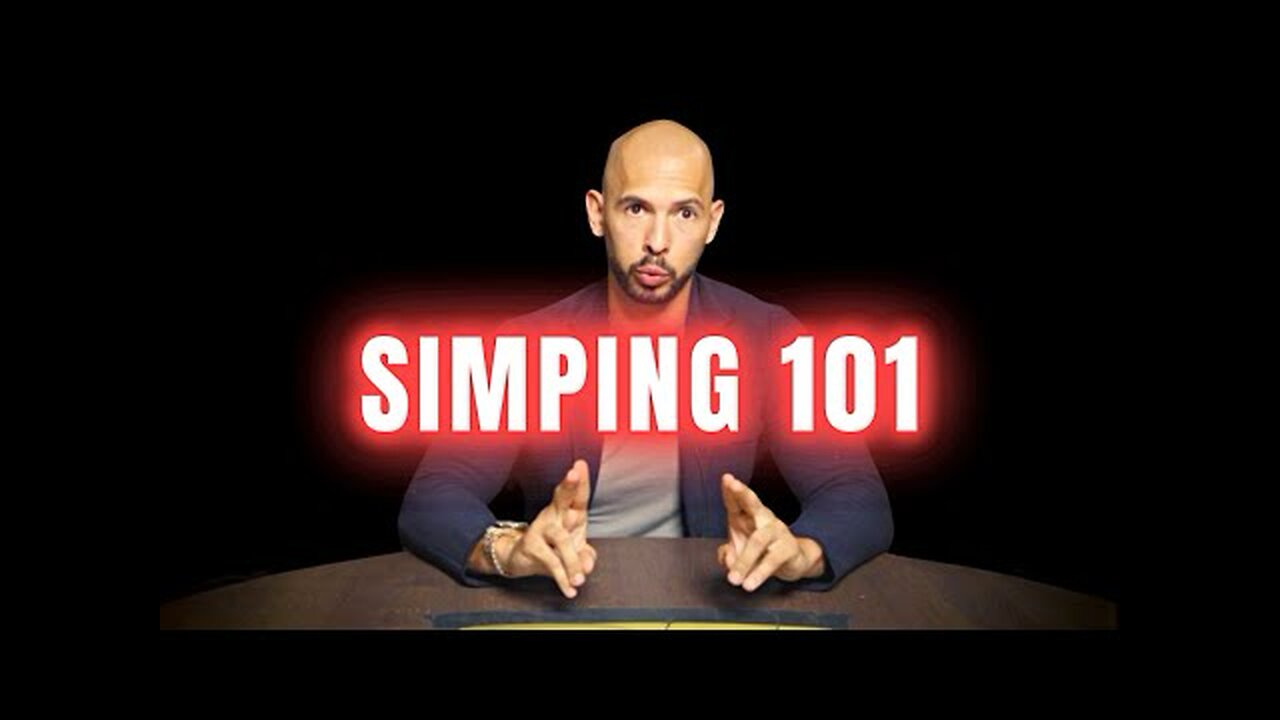 ANDREW TATE Explains How Simping Works