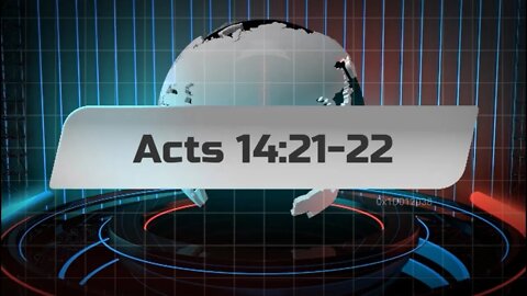 Encouragement and Prayer - Acts 14:21-22