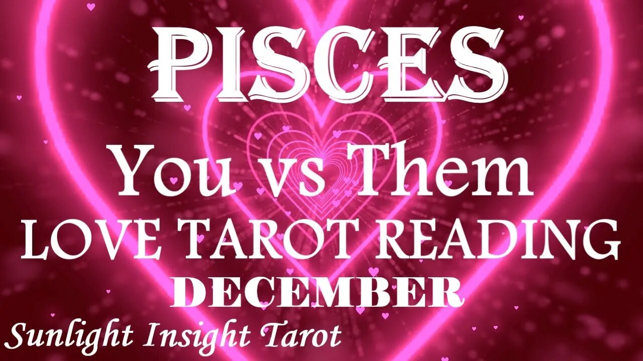 PISCES💗You Are Attracting In This Past Life Soul Contract Very Soon!💗December 2022 You vs Them