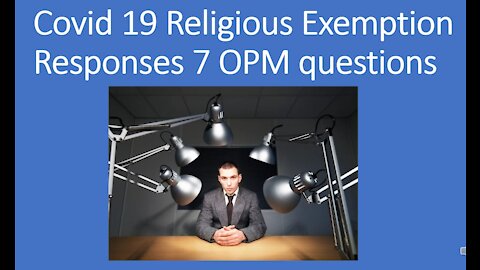 Religious Exemption 7 OPM questions Update Oct 14 2021