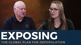 Secret Origins of the Depopulation Agenda | Dr. Brian Clowes