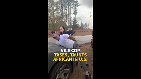 VILE COP TASES, TAUNTS AFRICAN IN U.S.