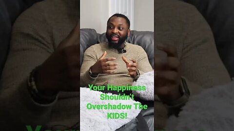 Your Happiness Shouldn’t Overshadow The KIDS!