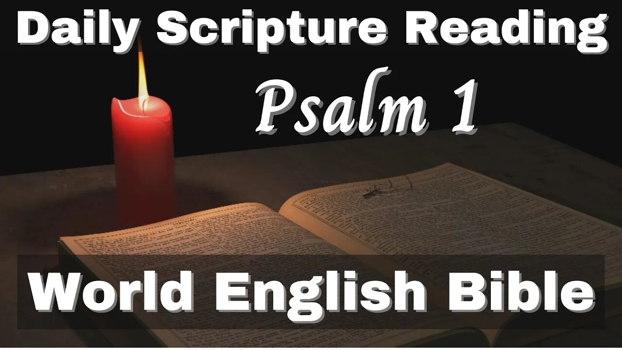 Bible Audio ✧ Psalm 1 ✧ World English Bible Translation ✧ Old Testament Scripture Reading God's Word